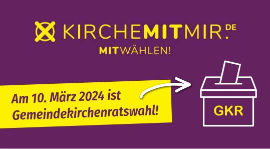 Gemeindekirchenratswahl am 10. März 2024